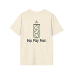 Pop. Play. Pour. Back T-Shirt