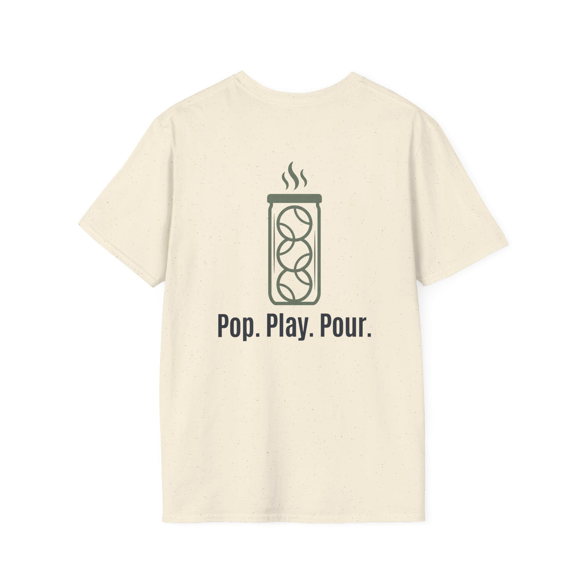 Pop. Play. Pour. Back T-Shirt